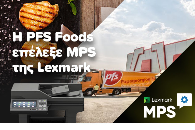 Η PFS Foods επέλεξε MPS της Lexmark