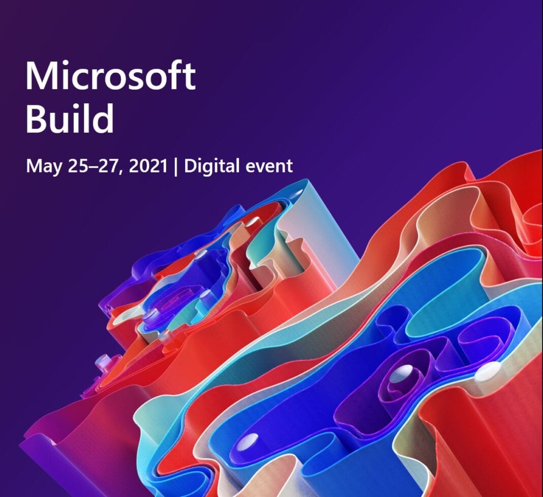 Σημαντικές ανακοινώσεις από την Microsoft στην Build 2021