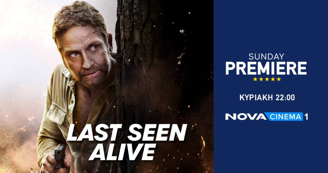 Δράση και μυστήριο στη Sunday Premiere στη NOVA: «Last Seen Alive»!