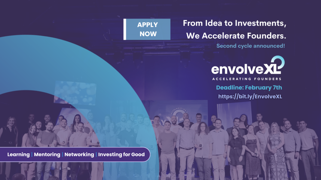 Το Envolve αναζητά τις επόμενες 20 καινοτόμες επιχειρήσεις για το πρόγραμμα επιτάχυνσης EnvolveXL