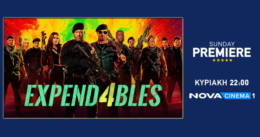 «Οι Αναλώσιμοι» για 4η φορά προσφέρουν καταιγιστική δράση στη Sunday Premiere της Nova